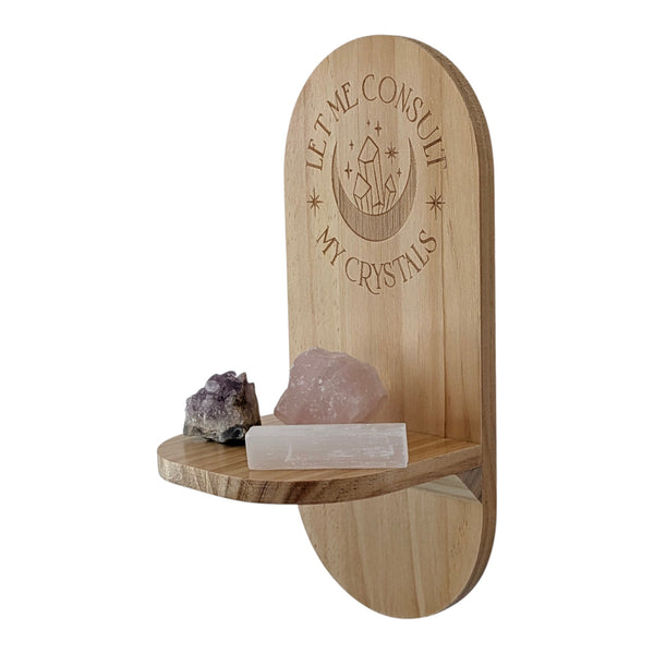 Let Me Consult My Crystals Display Shelf with Stones for Guidance